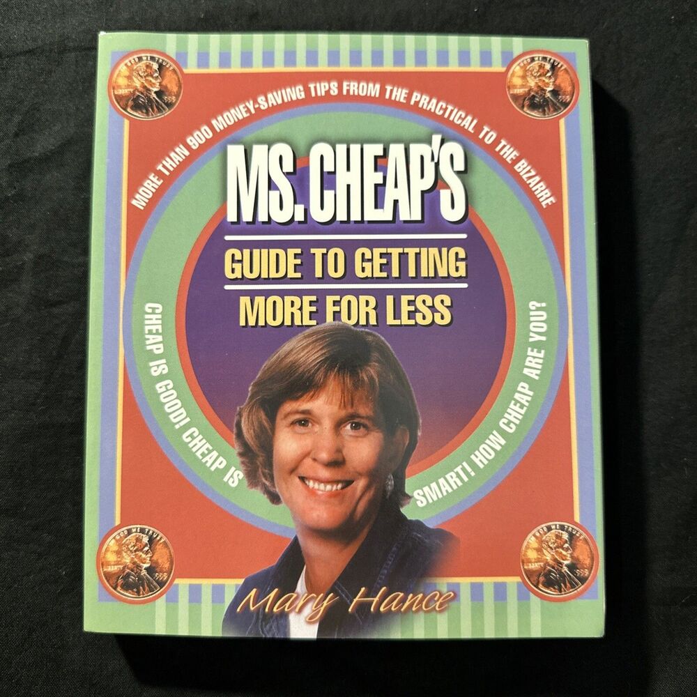 SIGNED!! MS. CHEAP'S GUIDE TO GETTING MORE WITH LESS By Mary Hance